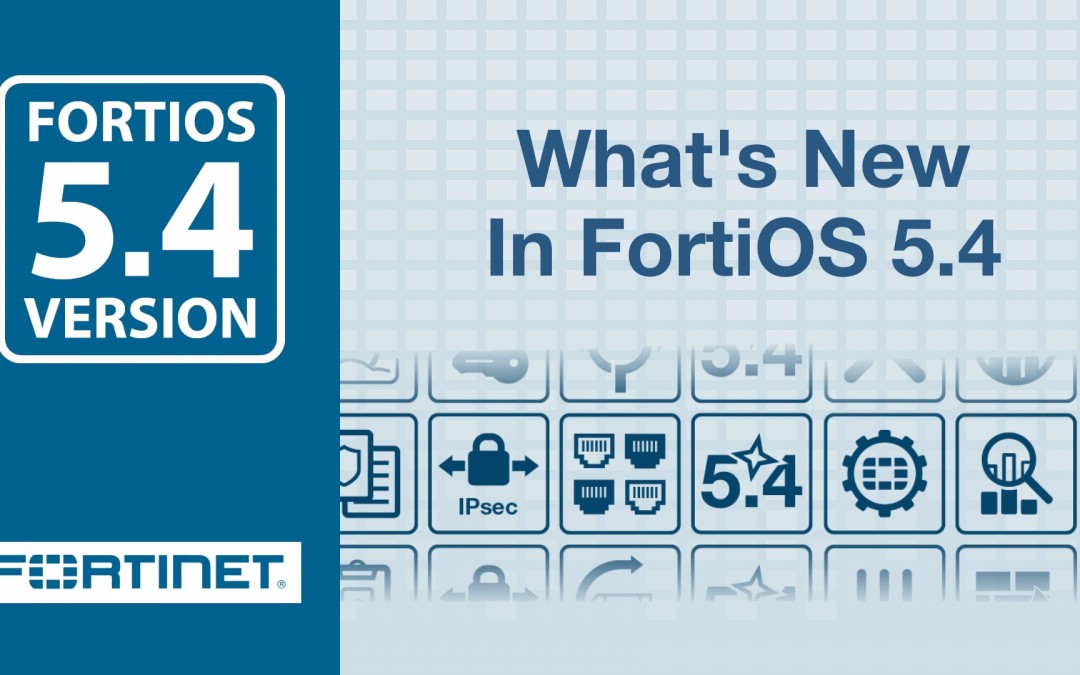Nowy patch FortiOS 5.4.1 Build 1064 jest już dostępny do pobrania!